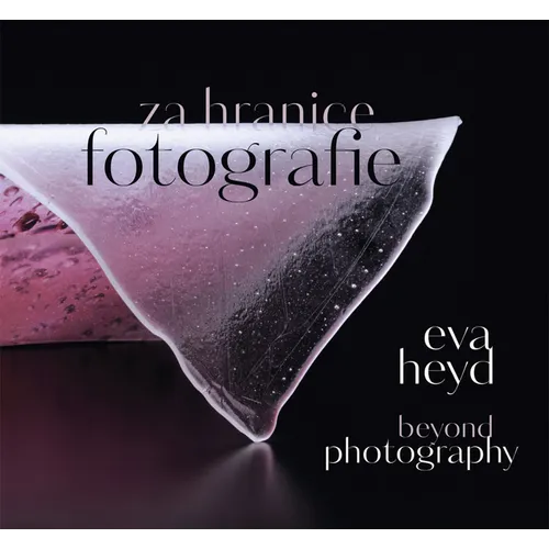 Eva Heyd: Beyond Photography - Hardcover