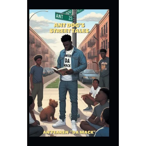 Ant Dog's Street Tales - Hardcover