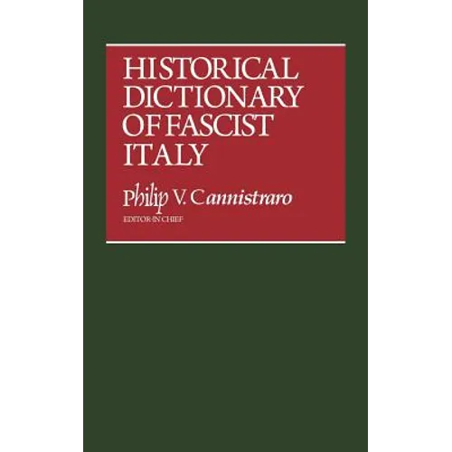 Historical Dictionary of Fascist Italy - Hardcover