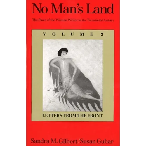 No Man's Land: The Place of the Woman Writer in the Twentieth Century, Volume 3: Letters from the Front - Paperback