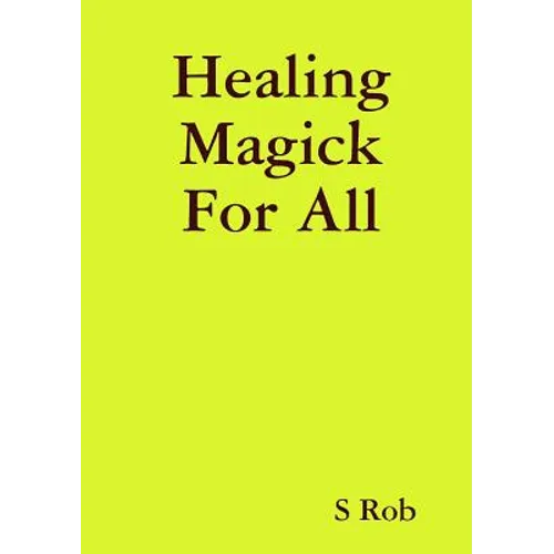 Healing Magick For All - Paperback
