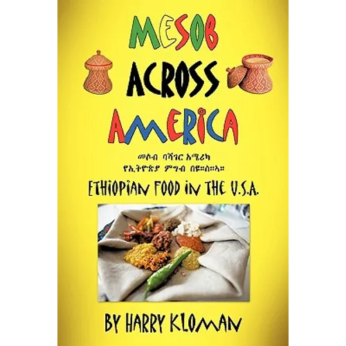 Mesob Across America: Ethiopian Food in the U.S.A. - Paperback