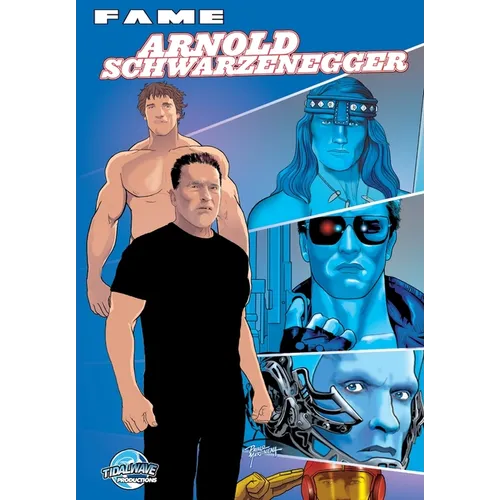Fame: Arnold Schwarzenegger - Paperback