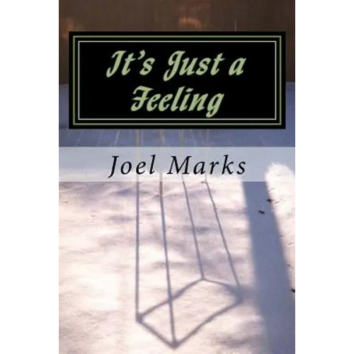 It's Just a Feeling: The Philosophy of Desirism - Paperback