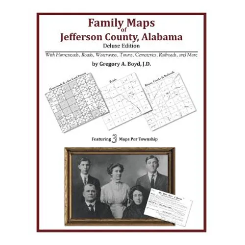 Family Maps of Jefferson County, Alabama, Deluxe Edition - Paperback