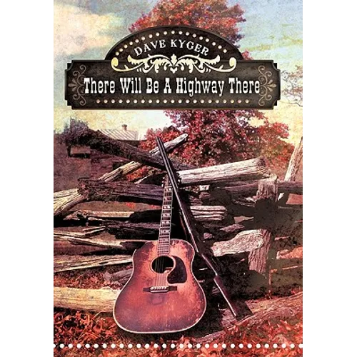 There Will Be a Highway There - Paperback
