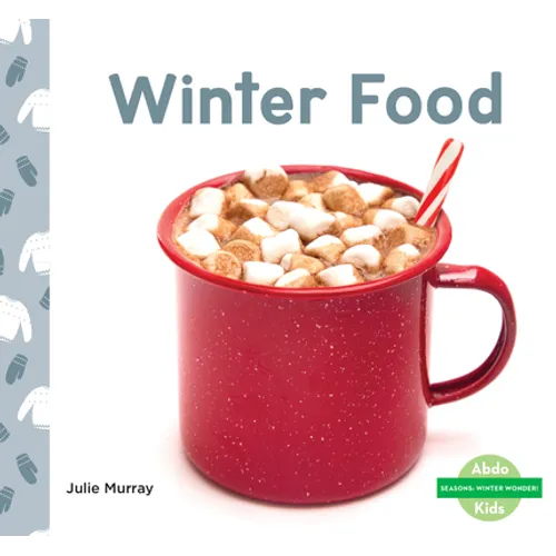 Winter Food - Library Binding
