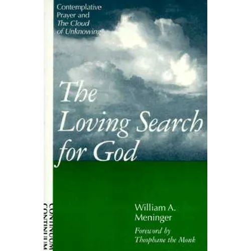 Loving Search for God: Contemplative Prayer and the Cloud of Unknowing - Paperback