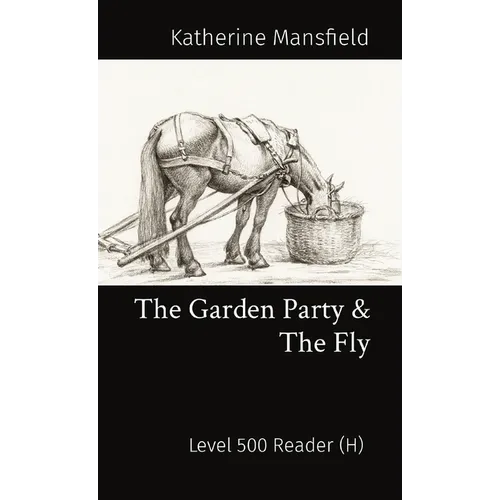 The Garden Party & The Fly: Level 500 Reader (H) - Paperback