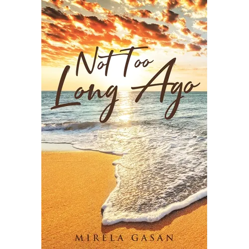 Not Too Long Ago - Paperback