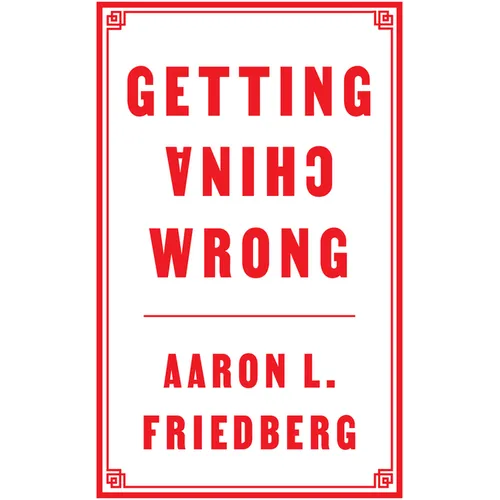 Getting China Wrong - Paperback