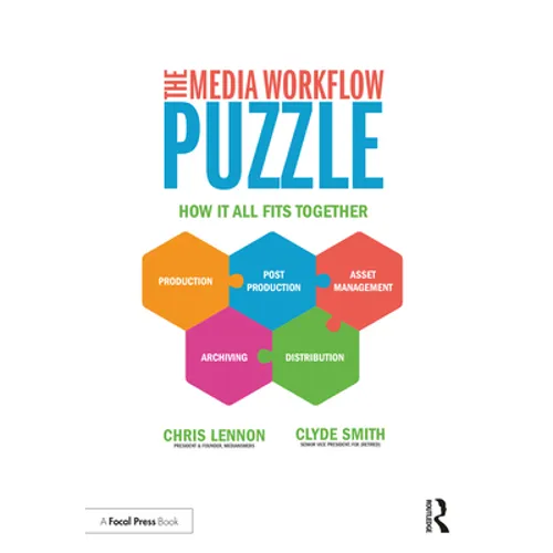 The Media Workflow Puzzle: How It All Fits Together - Paperback