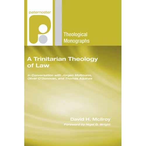 A Trinitarian Theology of Law - Hardcover