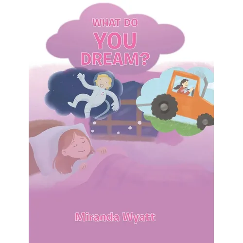 What do you Dream? - Hardcover