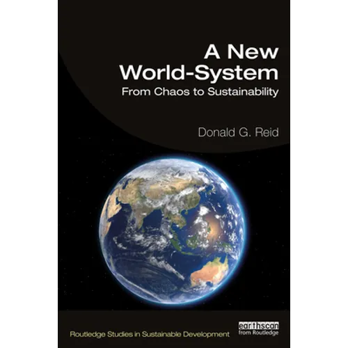 A New World-System: From Chaos to Sustainability - Paperback