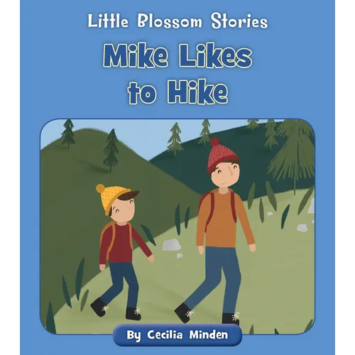 Mike Likes to Hike - Paperback