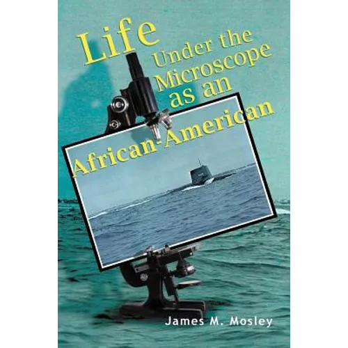 Life Under the Microscope as an African-American - Paperback