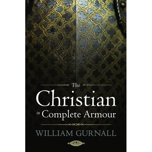 The Christian in Complete Armour - Hardcover