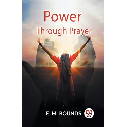 Power Through Prayer - Paperback