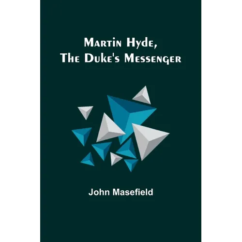 Martin Hyde, the Duke's Messenger - Paperback