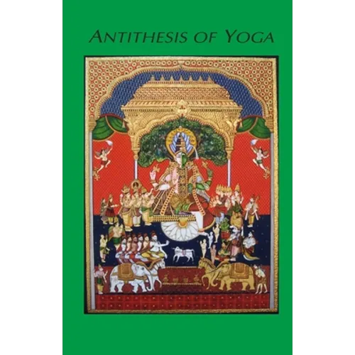 Antithesis of Yoga - Paperback