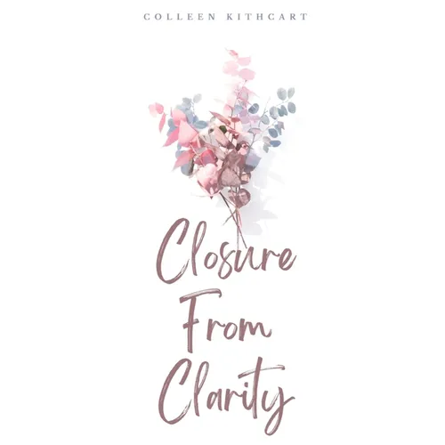 Closure From Clarity - Paperback