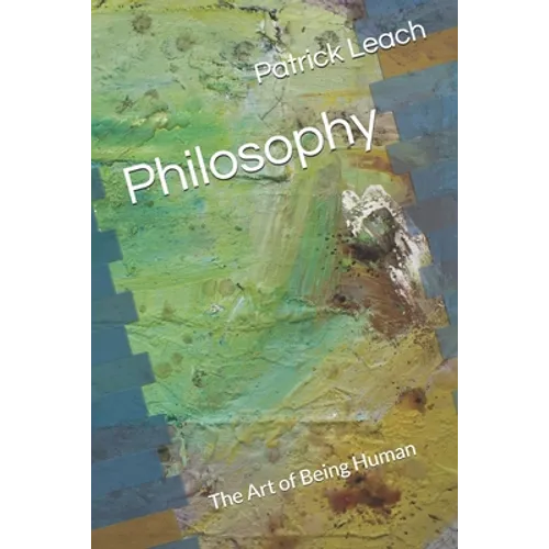 Philosophy: The Art of Being Human - Paperback