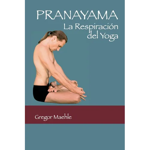 Pranayama: La Respiración del Yoga - Paperback