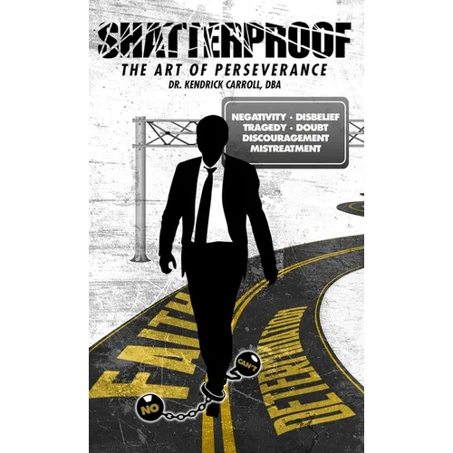 Shatterproof: The Art of Perseverance - Hardcover