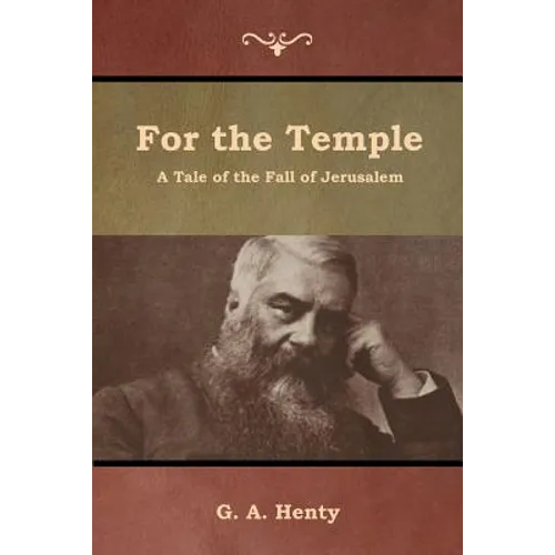 For the Temple: A Tale of the Fall of Jerusalem - Paperback