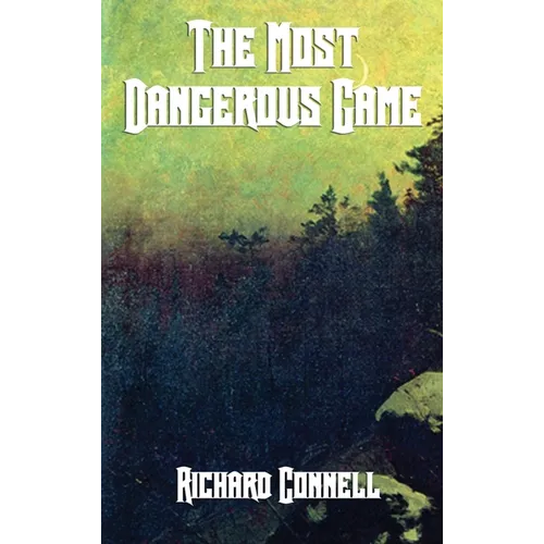 The Most Dangerous Game - Hardcover