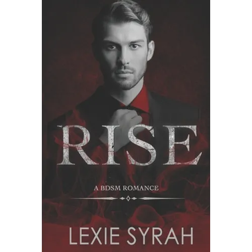 Rise: A BDSM Romance - Paperback