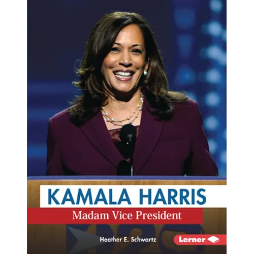 Kamala Harris: Madam Vice President - Library Binding