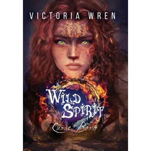 Wild Spirit: Curse Born - Hardcover