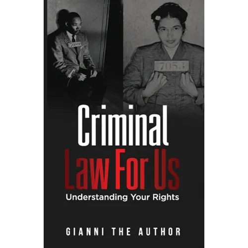 Criminal Law For Us: Understanding Your Rights - Paperback