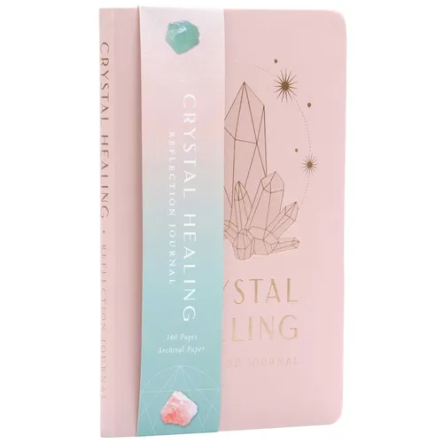 Crystal Healing Reflection Journal (Healing Crystals, Self-Care Journal) - Paperback