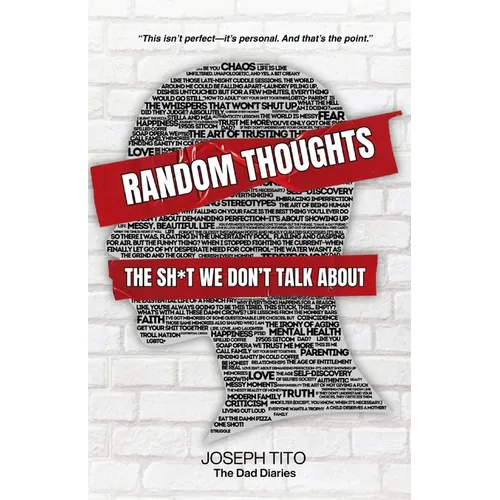 Random Thoughts: The Sh*t We Don't Talk About - Paperback