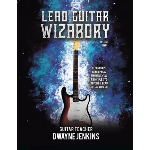 Lead Guitar Wizardry: Volume 2 - Paperback