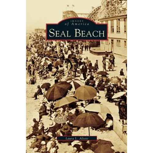 Seal Beach - Hardcover