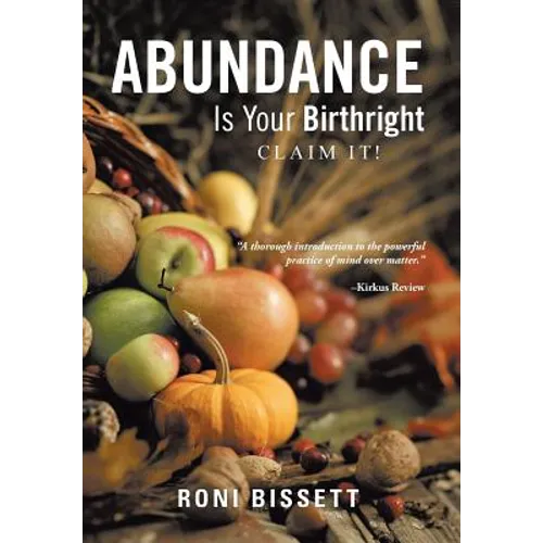 Abundance Is Your Birthright: Claim It! - Hardcover