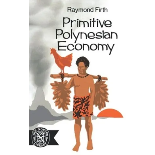 Primitive Polynesian Economy - Paperback