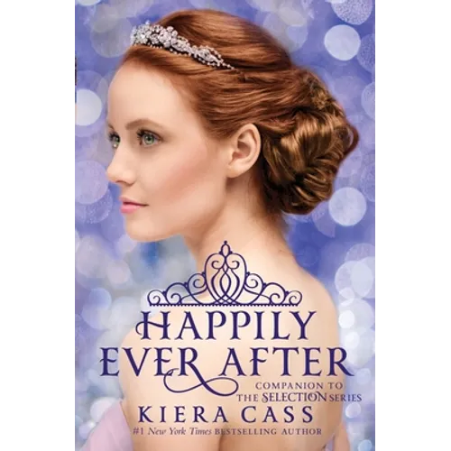 Happily Ever After: Companion to the Selection Series - Paperback