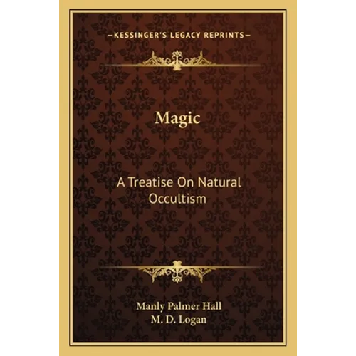 Magic: A Treatise on Natural Occultism - Paperback