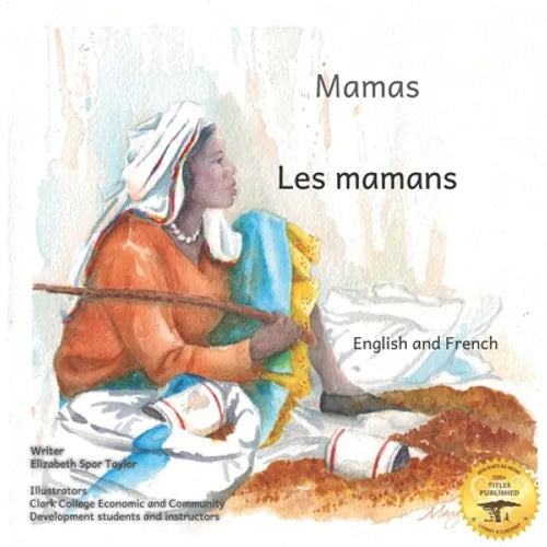 Mamas: The Beauty of Motherhood in French and English - Paperback
