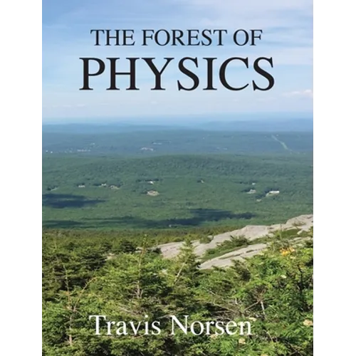 The Forest of Physics - Hardcover