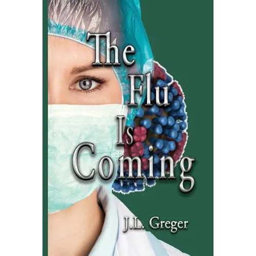 The Flu Is Coming - Paperback