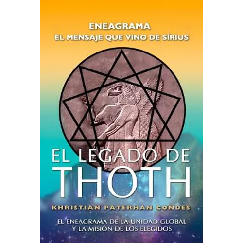 El Legado de Thoth - Eneagrama: El mensaje que vino de Sirius - Paperback