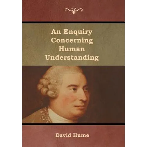 An Enquiry Concerning Human Understanding - Hardcover