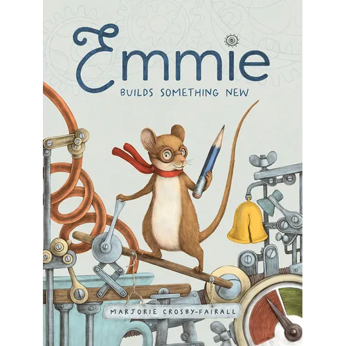 Emmie Builds Something New - Hardcover