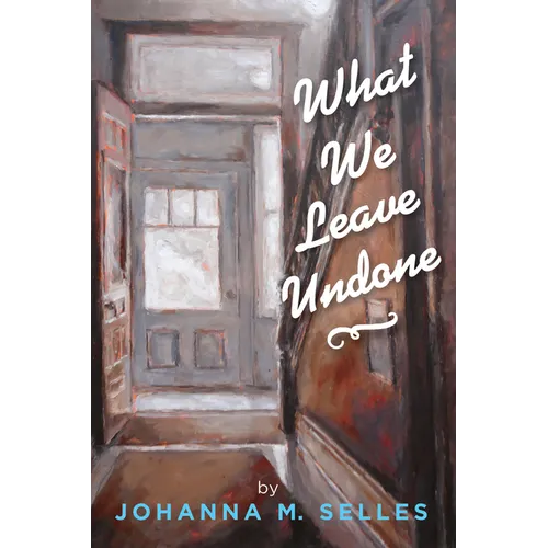 What We Leave Undone - Paperback